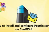 如何在 CentOS 8 上安装和配置 Postfix 邮件服务器