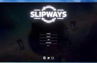 Slipways新手攻略