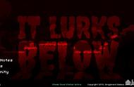 《It Lurks Below》暗黑之父打造下一个“泰拉瑞亚/星界边境”？