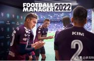 《足球经理2022》：稳步提升的“年货”向经营佳作