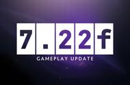 DOTA2 7月29日更新日志：7.22f平衡性更新