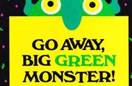 英文有声绘本《Go Away，Big Green Monster！》走开绿色大怪兽