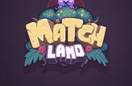 Match Land——三消冒险，打着Q版益智幌子的伤肝手游