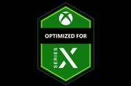 首批拥有Xbox Series X优化标签的游戏列表公布