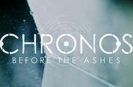 《Chronos: Before the Ashes》面向全平台公布