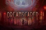 roguelike动作游戏《层层梦境Dreamscaper》免费序章于Steam上架