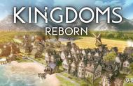 Kingdoms Reborn：一款城市建造类的模拟经营游戏