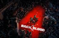 “Back 4 Blood：为什么它成为了今年最受欢迎的游戏之一？”