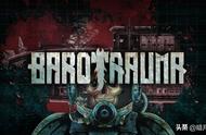 《潜渊症》（Barotrauma）1.0正式版将于3月13日登录steam